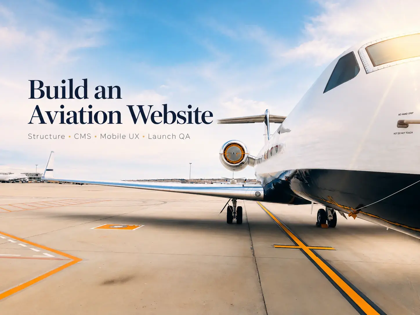 How to Build an Aviation Website: Structure, CMS, Mobile UX and Launch QA